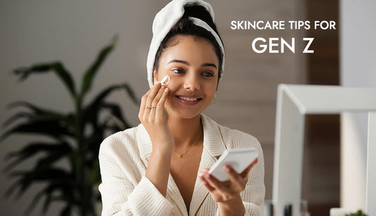 Skincare Tips for Gen Z